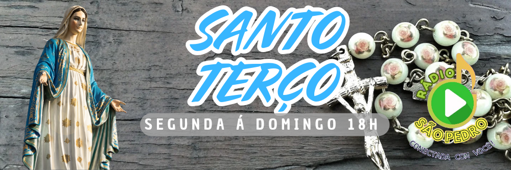 Santo Terço todos os dias às 18h aqui na nossa rádio São Pedro